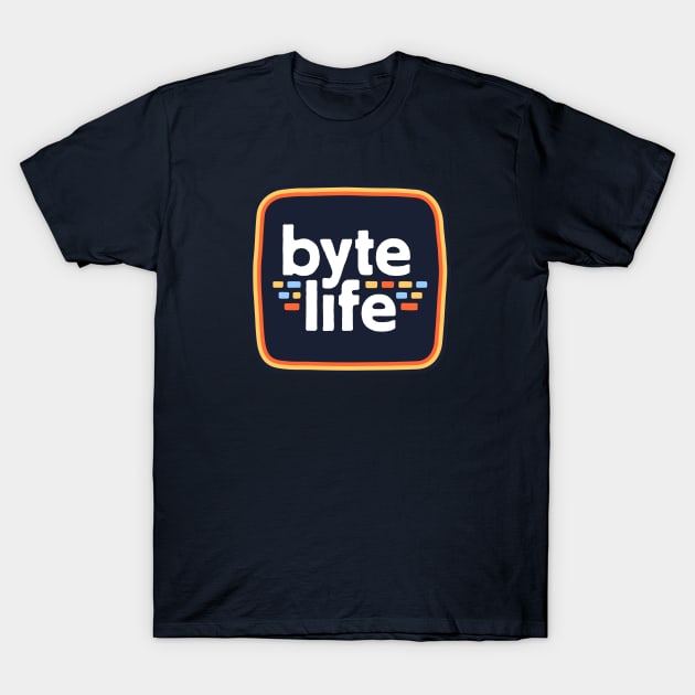 Byte Life T-Shirt by visualcraftsman